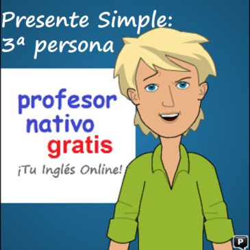 Videotutorial: 3rd Person (Tercera Persona del Singular)