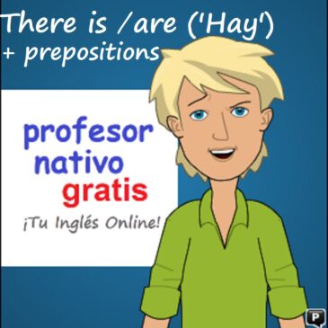 Videotutorial: There is/are (Hay) + Preposiciones