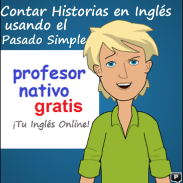 Contar Historias en Pasado Simple y Continuo