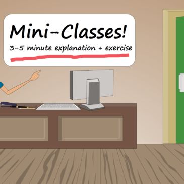 (3 Minute) Mini Classes!